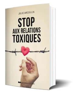 Stop aux relation tociques par Julie Arcoulin