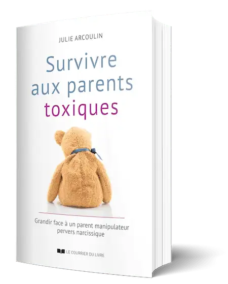 Survivre aux parents toxiques par Julie Arcoulin